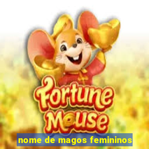 nome de magos femininos